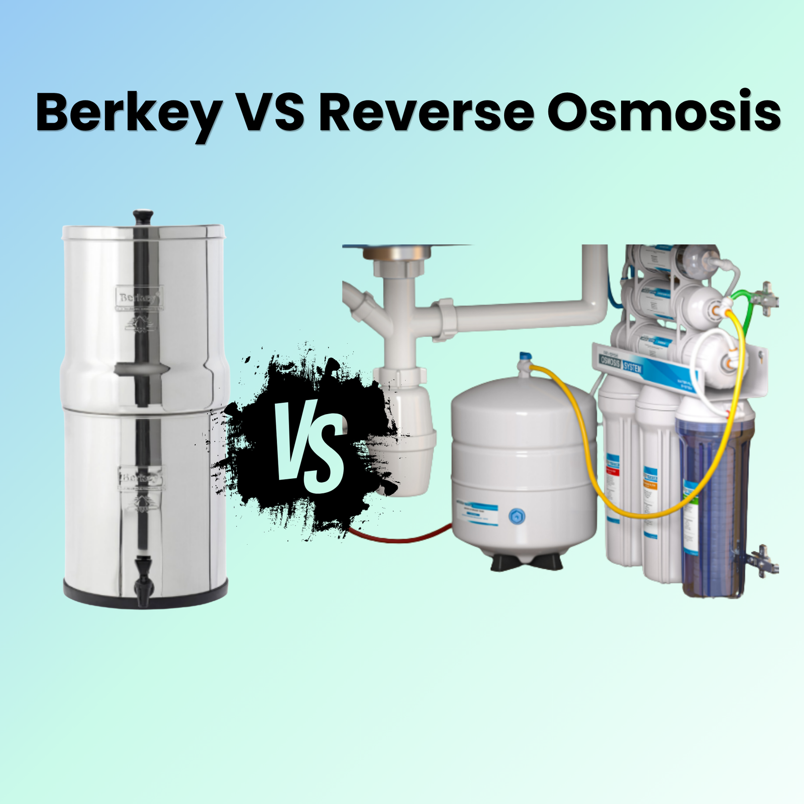 Berkey vs Reverse Osmosis: Which Water Filter is Actually Better?