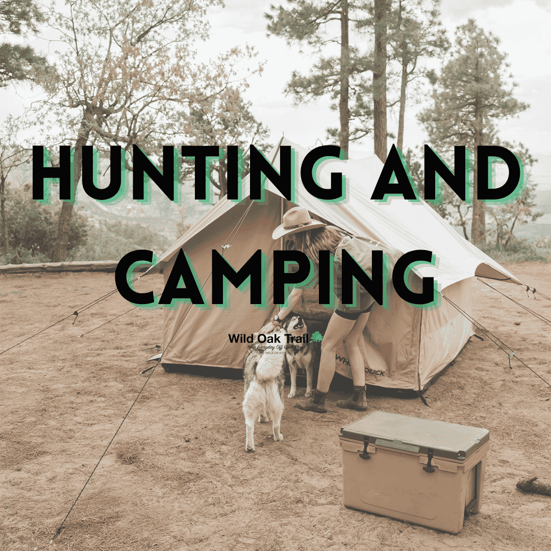 Hunting and Camping