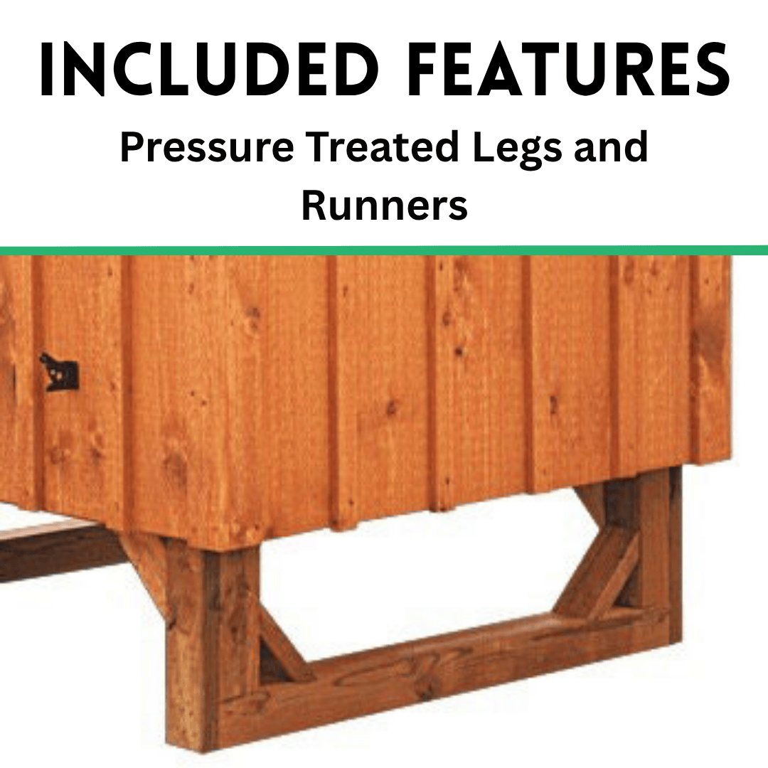 The Hen House Collection Included Pressure Treated Legs and Runners